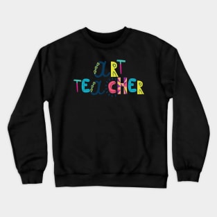 Cute Art Teacher Gift Idea Back to School Crewneck Sweatshirt